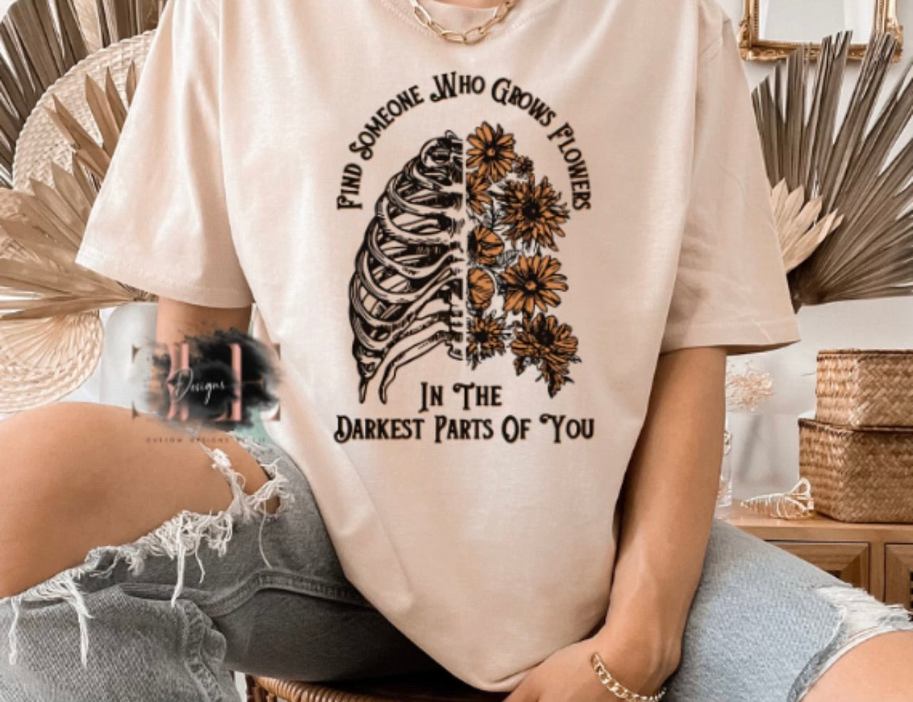 Darkest Parts of You T-Shirt, Custom Shirt for Women and Shirt for Men, Flowers, Gift for Her