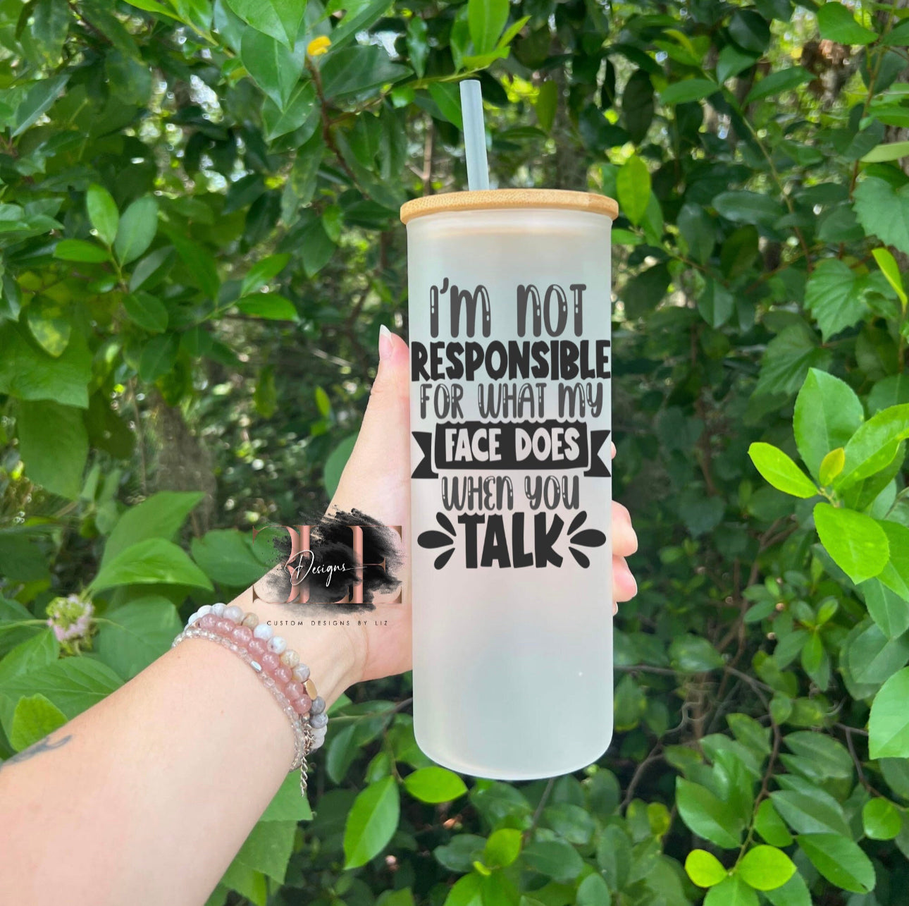 I’m Not Responsible For What My Face Does When You Talk Frosted Glass Tumbler, Funny Glass Cup, Cute Glass Tumbler, Funny Gift for Friend