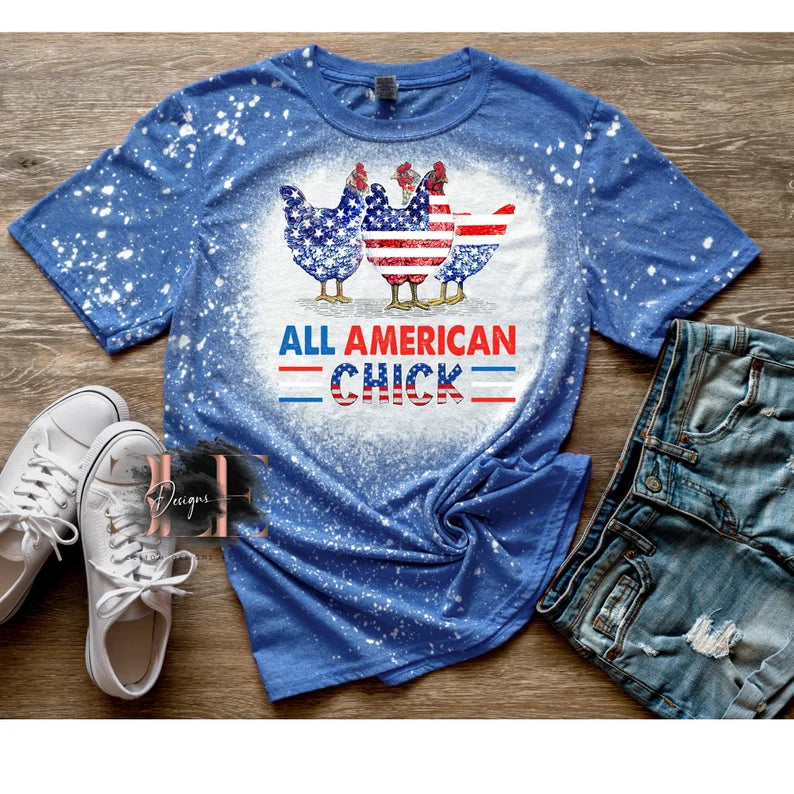 All American Chick Bleached Tie-Dye T-Shirt, Patriotic Shirt, Chicken lover Shirt, 4th of July Shirt, Crazy Chicken Lady T-Shirt, Cute Shirt