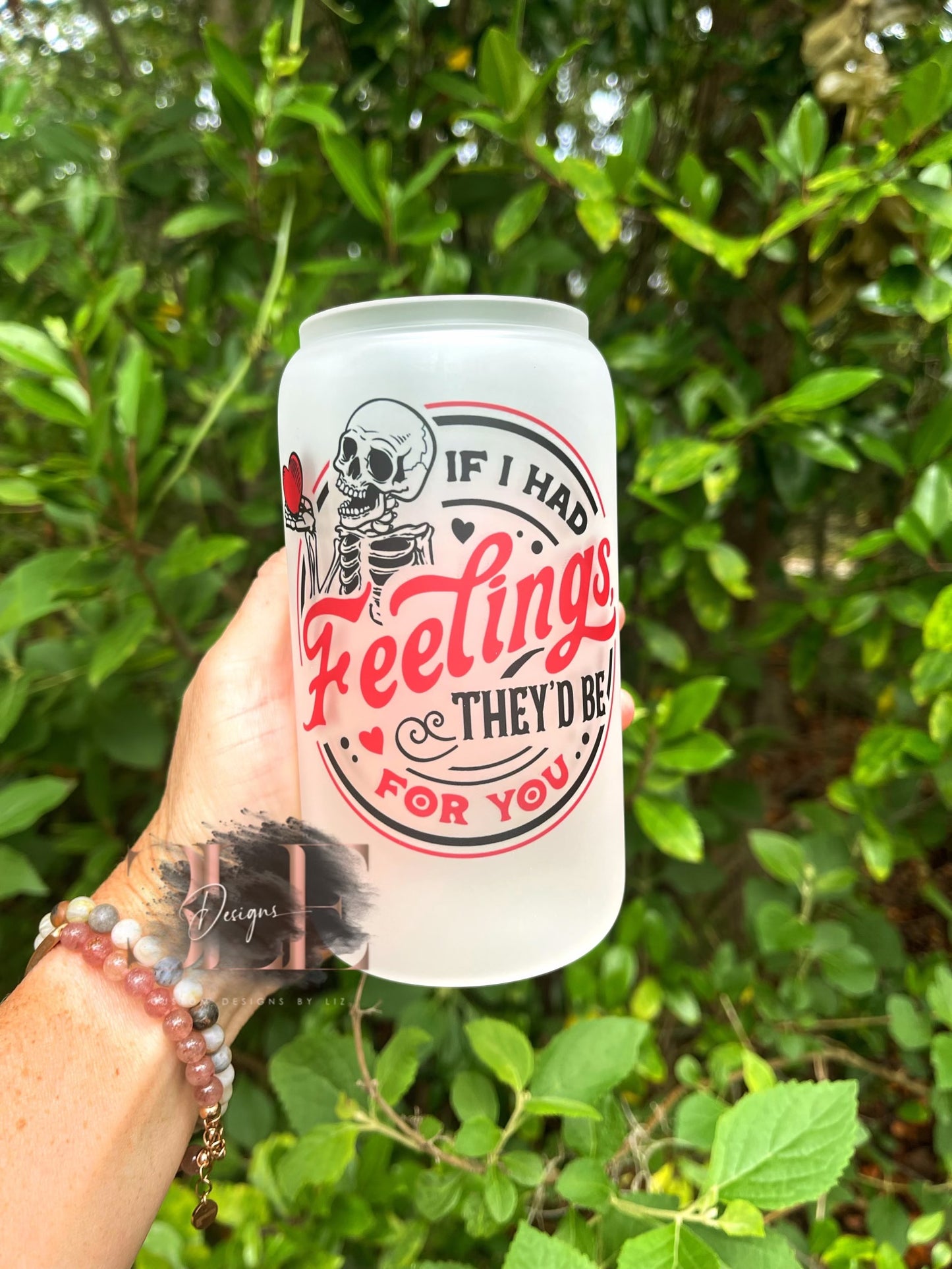 If I Had Feelings They’d Be For You Glass Cup, Funny Skeleton Cup, Adult Humor Cup, Funny Gift For Friend, Funny Glass Tumbler, Cute Cup
