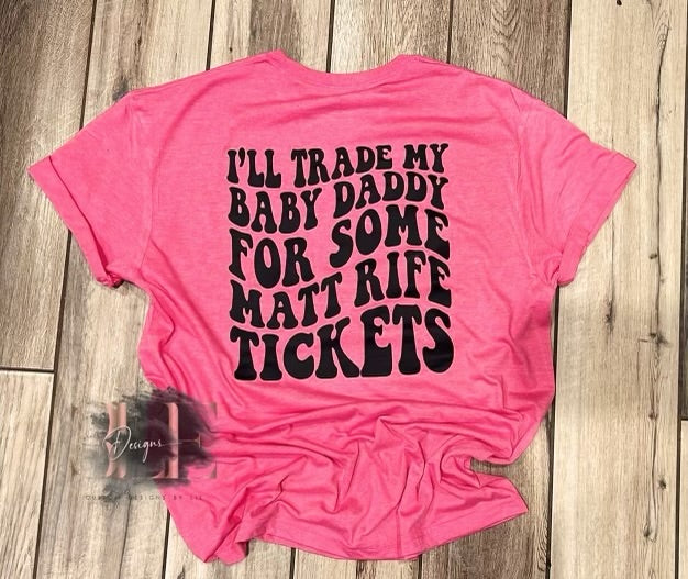 Trade My Baby Daddy T-Shirt