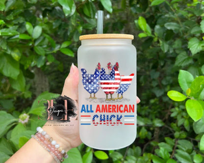 All American Chick Glass Cup, Crazy Chicken Lady Tumbler, Gift for Friend, Chicken Glass Tumbler, Patriotic Chicken Cup, Chicken Gift