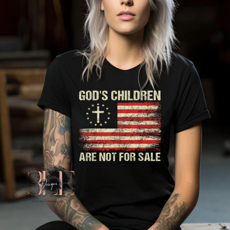 God's Children Are Not For Sale Womans Graphic T-shirt, Stop Child Trafficking Shirt, Protect Our Children Shirt, Patriotic Women's Cross