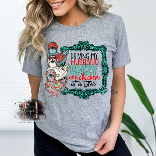 Driving My Husband Crazy One Chicken At A Time Cute Shirt For Women, Cute Silkie Chicken T-shirt, Crazy Chicken Lady Shirt, Cute Gift