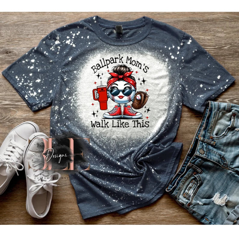 Ball Park Moms Walk Bleached Baseball Mom T-Shirt, Funny Baseball Bleached Shirt, Baseball Mama, Crazy Baseball Mom, Sports Mom Shirt