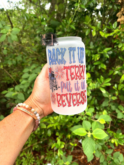 Back It Up Put It In Reverse Glass Tumbler with Bamboo Lid and Straw, Funny 4th of July Cup, Sarcastic Glass Tumbler, Funny Patriotic Cup