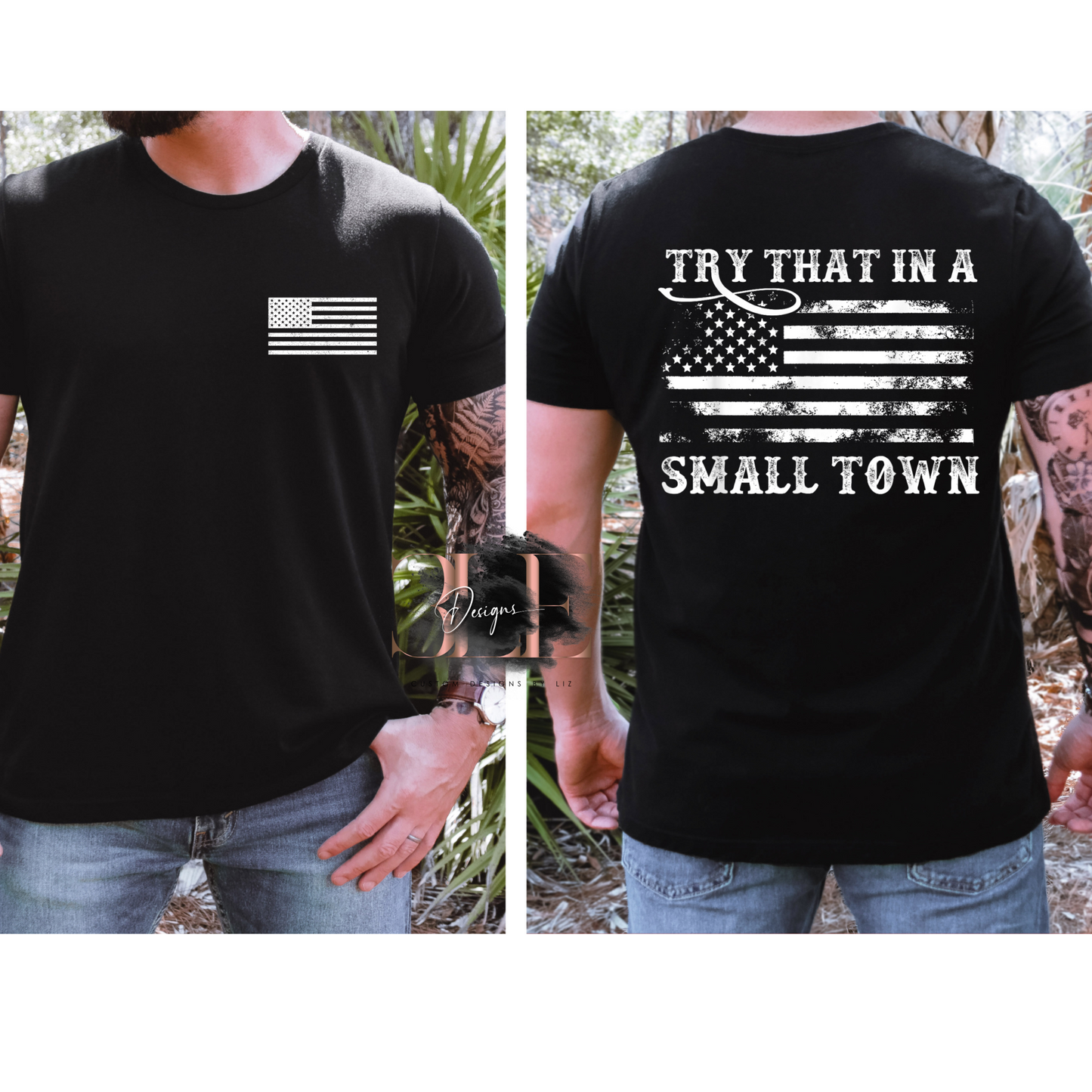 Try That In A Small Town Shirt, Proud American Graphic Tee, Patriotic T-shirt, American Flag Shirt