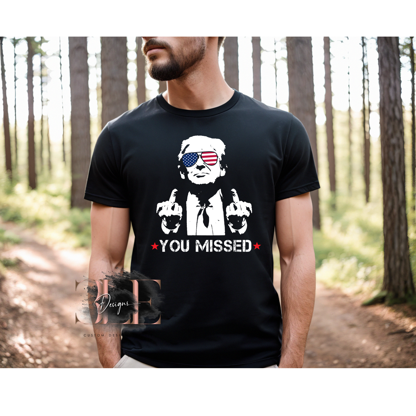 You Missed T-Shirt, Funny Election T-Shirt, Patriot Graphic Tee, Gift Idea for Guys, Gift Idea For Her, American Flag President (Copy)