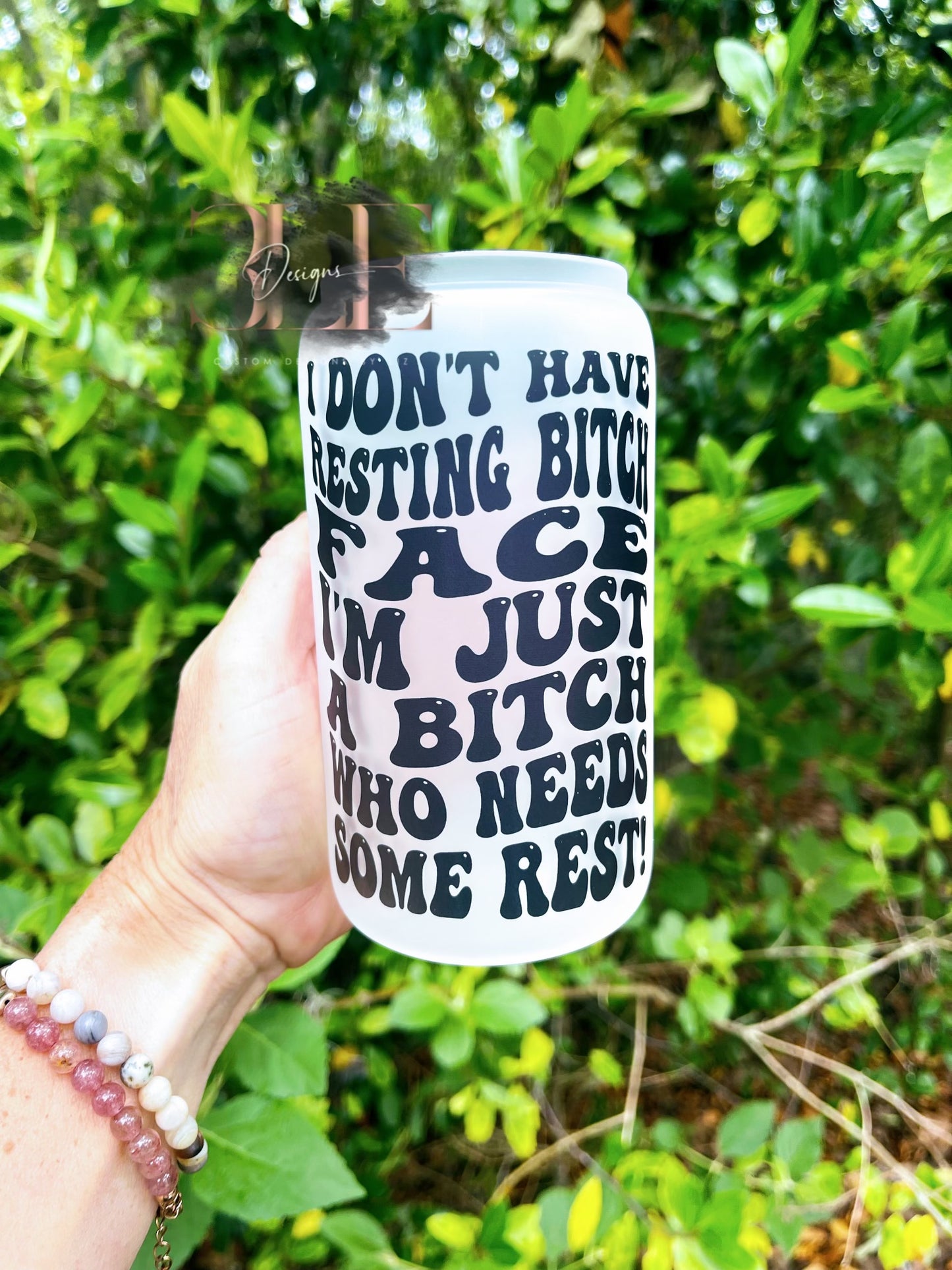 I Don't Have A Resting Bitch Face Im Just a Bitch Who Needs Some Rest frosted Glass Cup, Funny Gift Idea For Friend, Funny Glass Tumbler