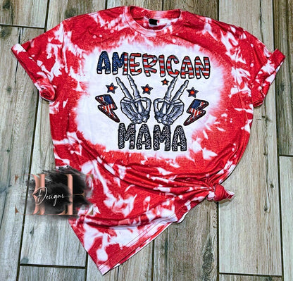 American Mama Bleached Tie-Dye T-Shirt, Patriotic Shirt For Women, 4th of July Shirt, Patriotic T-shirt, Cute American Shirt For Women