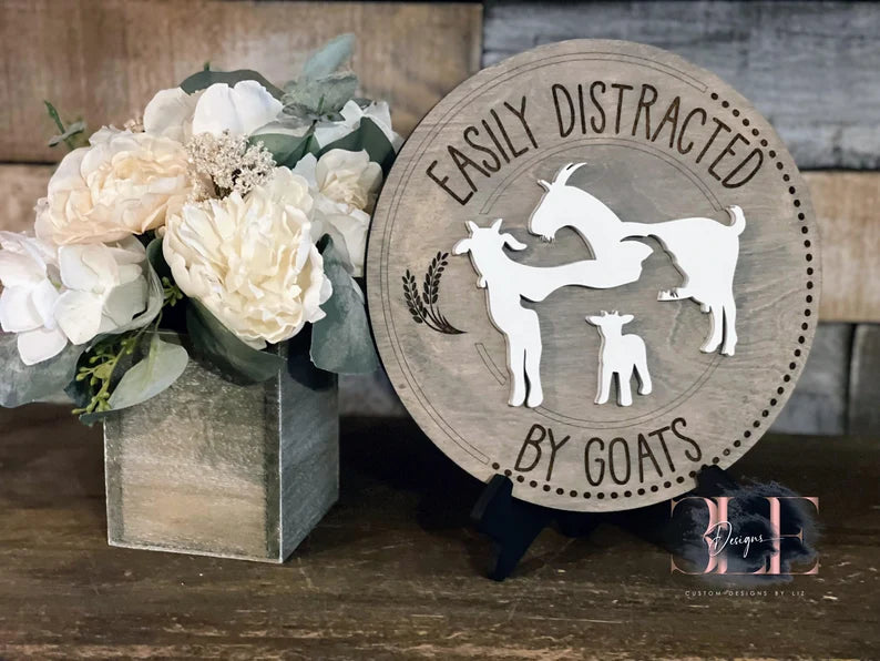 Easily Distracted By Goats Wooden Goat Sign, Wooden Sign With Easel, Crazy Goat Lady, Farm Decor, Farm Sign, Wooden Goat Sign, Gift for Her