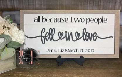 Personalized Love Sign, All Because Two People Fell in Love Wooden Wall Sign, Anniversary Gift, Wedding Gift, Personalized Wedding Gift Idea